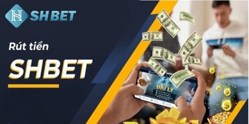 Rút tiền tại nhà cái