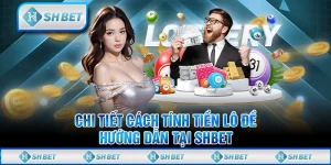 Chi Tiết Cách Tính Tiền Lô Đề - Hướng Dẫn Tại SHBET